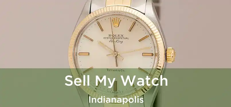  Sell My Watch Indianapolis